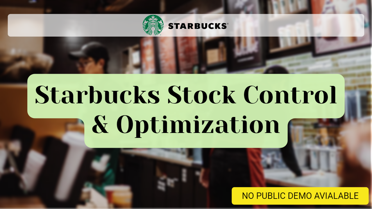 Starbucks Stock Control & Optimization